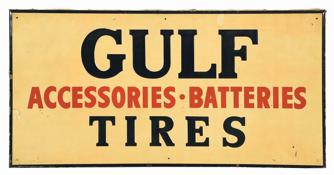 GULF TIRES BATTERIES & ACCESSORIES EMBOSSED TIN SERVICE STATION SIGN. 