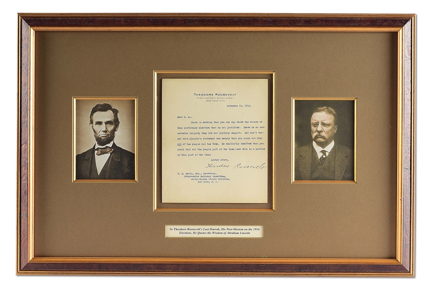 FRAMED LETTER SIGNED BY THEODORE ROOSEVELT WITH ABRAHAM LINCOLN QUOTE
