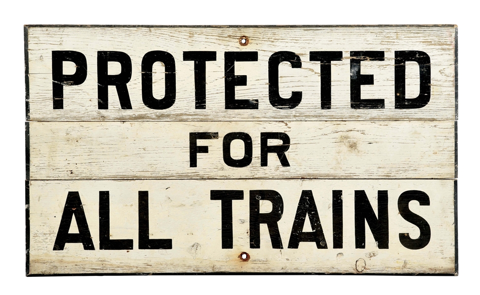 PROTECTED FOR ALL TRAINS.