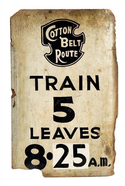 COTTON BELT ROUT TRAIN DEPARTURE SIGN.
