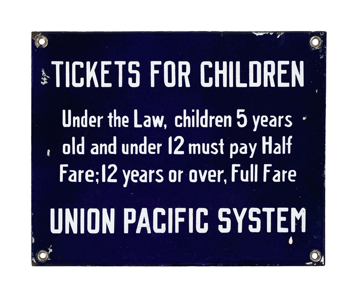 UNION PACIFIC RAILROAD CHILDRENS TICKETS PORCELAIN DECLARATION SIGN.