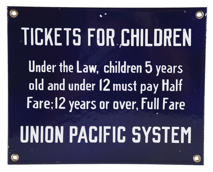 UNION PACIFIC RAILROAD TICKETS FOR CHILDREN PORCELAIN SIGN. 