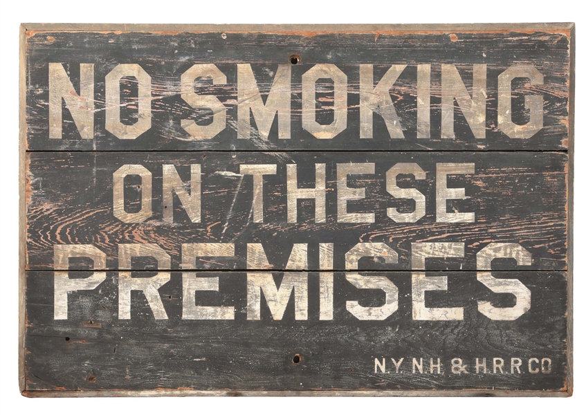 NO SMOKING ON THESE PREMISES HAND PAINTED WOOD SIGN FOR NEW YORK, NEW HAVEN & HARTFORD RAILROAD. 