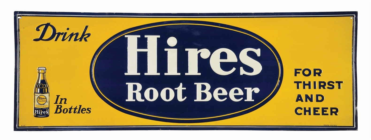 "DRINK HIRES ROOT BEER" EMBOSSED TIN SIGN.