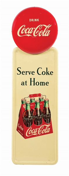 "SERVE COKE AT HOME" PAINTED METAL PILASTER SIGN.