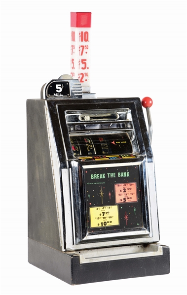 MILLS "BREAK THE BANK" 5¢ SLOT MACHINE.