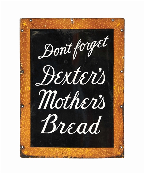 "DEXTERS MOTHERS BREAD" SIGN.