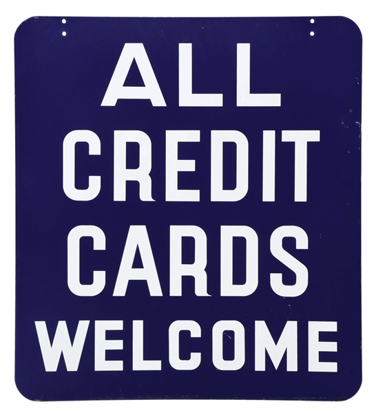 ALL CREDIT CARDS WELCOME PORCELAIN SERVICE STATION SIGN. 