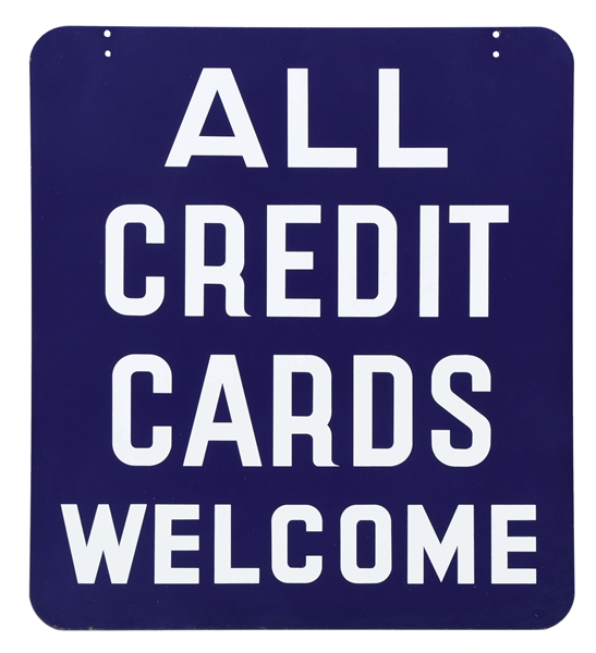 ALL CREDIT CARDS WELCOME PORCELAIN SERVICE STATION SIGN.