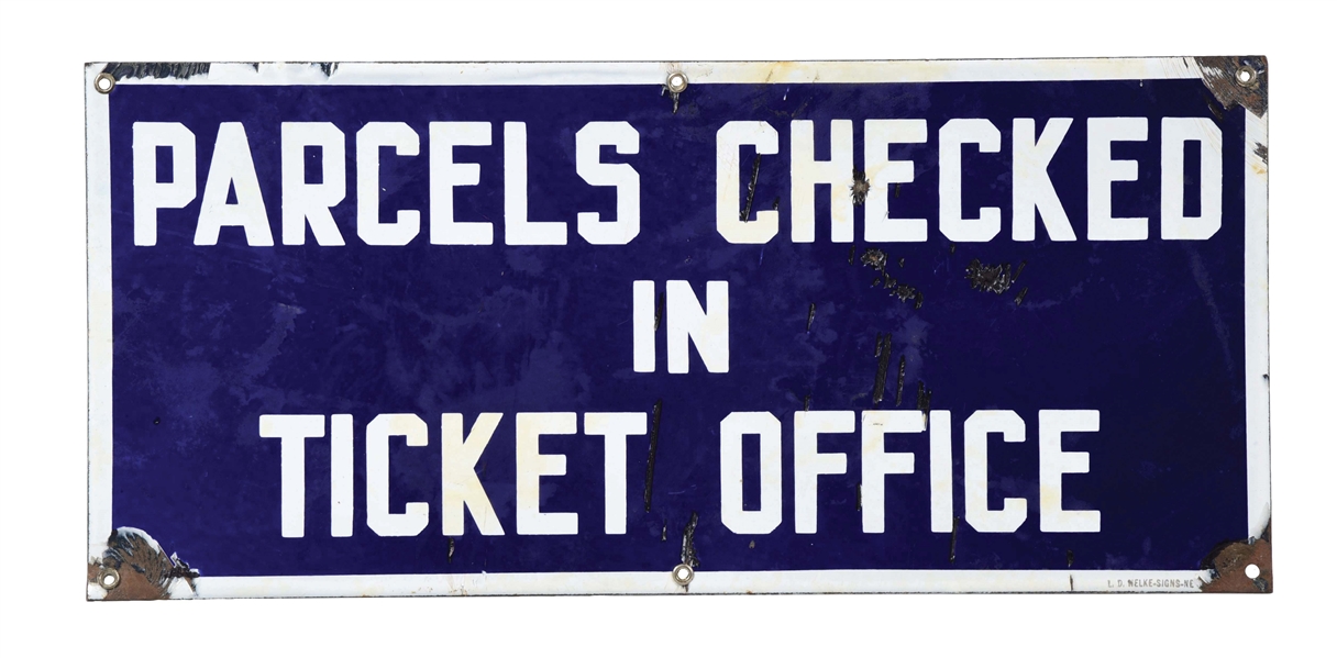 PARCELS CHECKED IN TICKET OFFICE PORCELAIN RAILROAD SIGN.