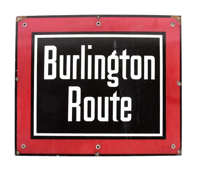 BURLINGTON ROUTE PORCELAIN RAILWAY SIGN.