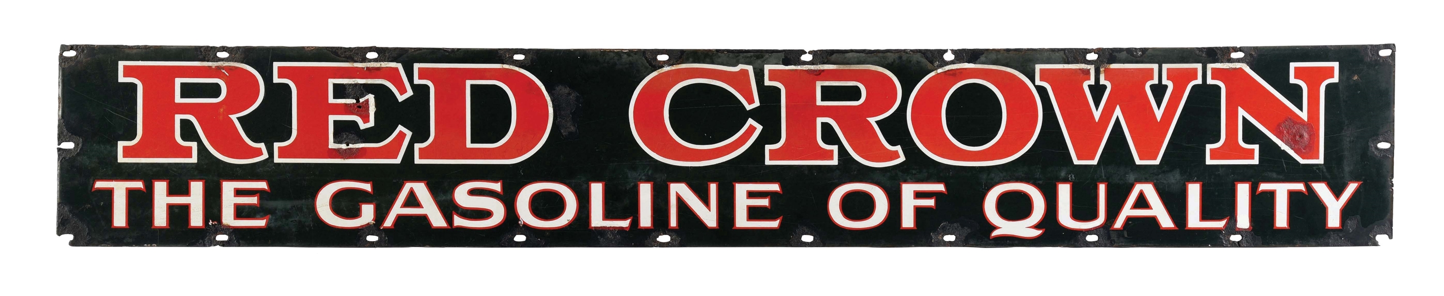 RED CROWN THE GASOLINE OF QUALITY PORCELAIN STRIP SIGN. 