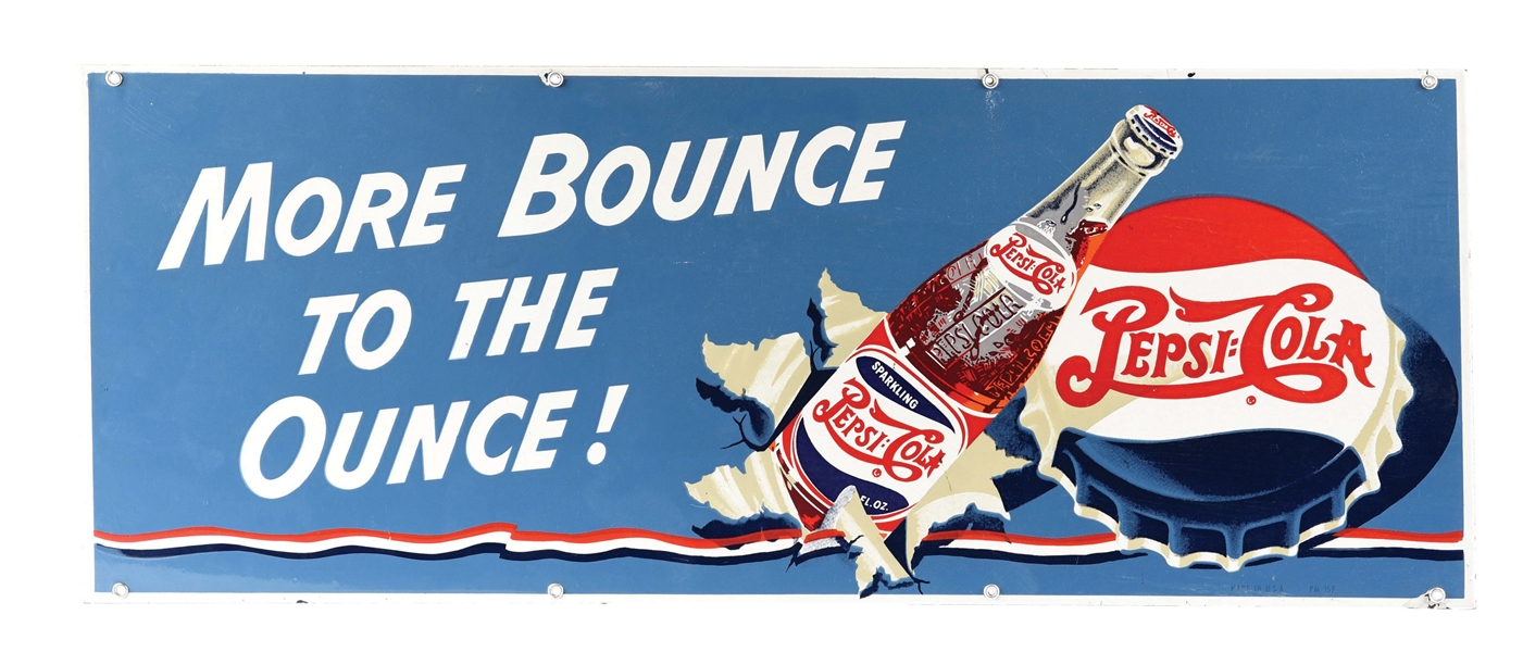  PEPSI "MORE BOUNCE TO THE OUNCE" SIGN.