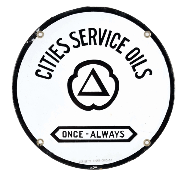 CITIES SERVICE OILS "ONCE ALWAYS" PORCELAIN SIGN. 