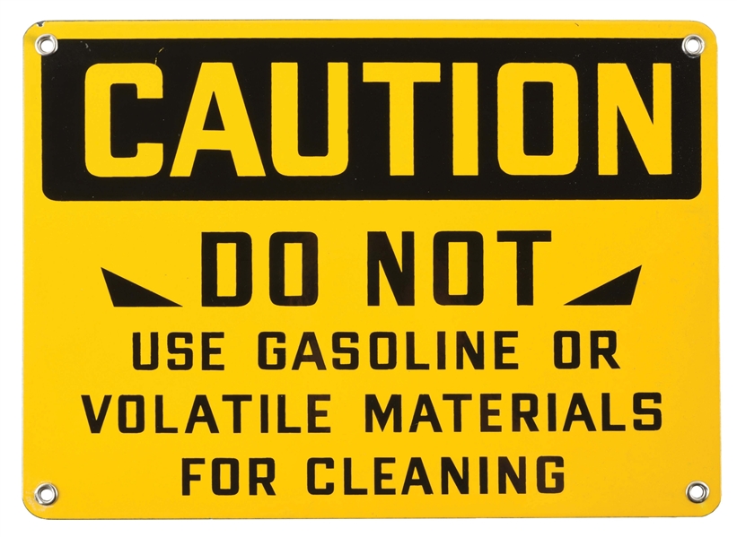 CAUTION DO NOT USED GASOLINE OR VOLATILE MATERIALS FOR CLEANING PORCELAIN SERVICE STATION SIGN.