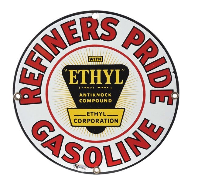 REFINERS PRIDE ETHYL GASOLINE PORCELAIN PUMP PLATE SIGN.