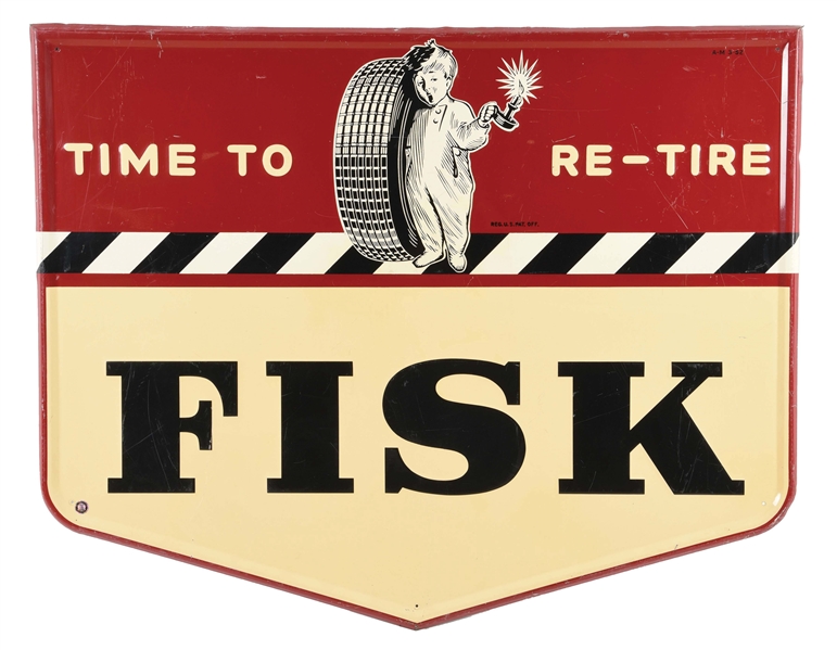 FISK TIRES "TIME TO RE-TIRE" EMBOSSED TIN SERVICE STATION SIGN. 