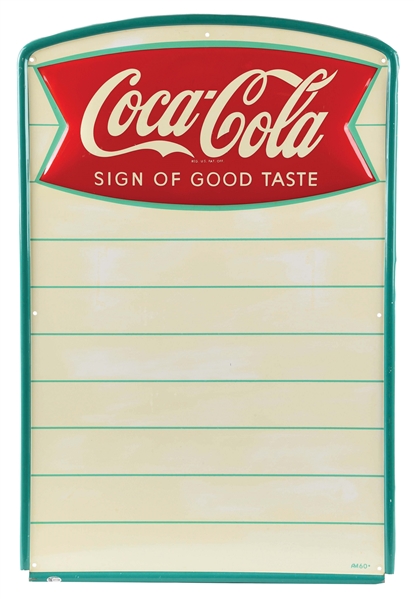 COCA COLA SIGN OF GOOD TASTE TIN MENU BOARD SIGN W/ EMBOSSED FISHTAIL GRAPHIC. 