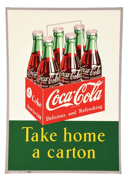 OUTSTANDING COCA COLA "TAKE HOME A CARTON" TIN SIGN W/ SIX PACK GRAPHIC.