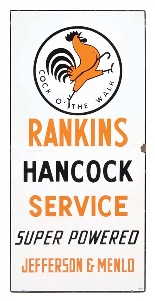 UNUSUAL RANKINS HANCOCK SERVICE STATION PORCELAIN SIGN W/ ROOSTER GRAPHIC. 