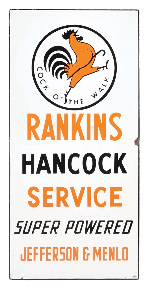 UNUSUAL RANKINS HANCOCK SERVICE STATION PORCELAIN SIGN W/ ROOSTER GRAPHIC. 