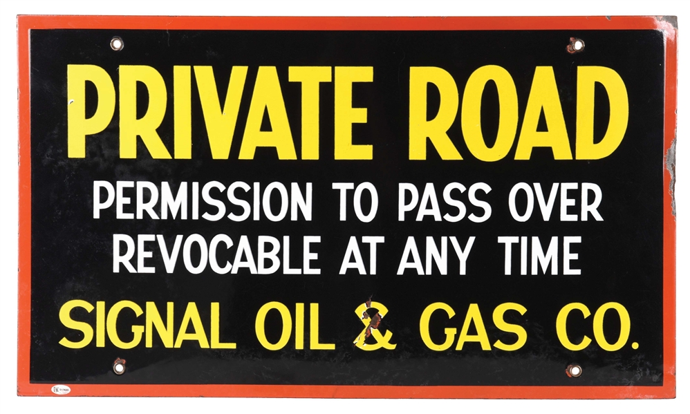 RARE SIGNAL OIL & GAS COMPANY PRIVATE ROAD PORCELAIN SIGN. 