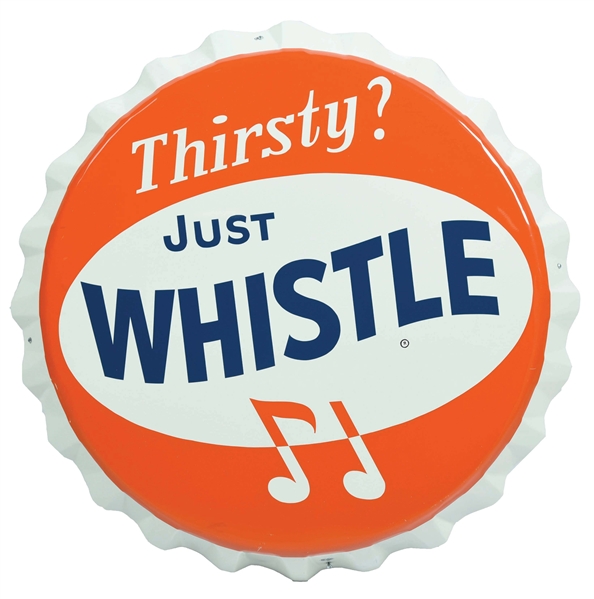 NEW OLD STOCK THIRSTY? JUST WHISTLE EMBOSSED TIN BOTTLE CAP SIGN W/ MUSIC NOTE GRAPHIC. 