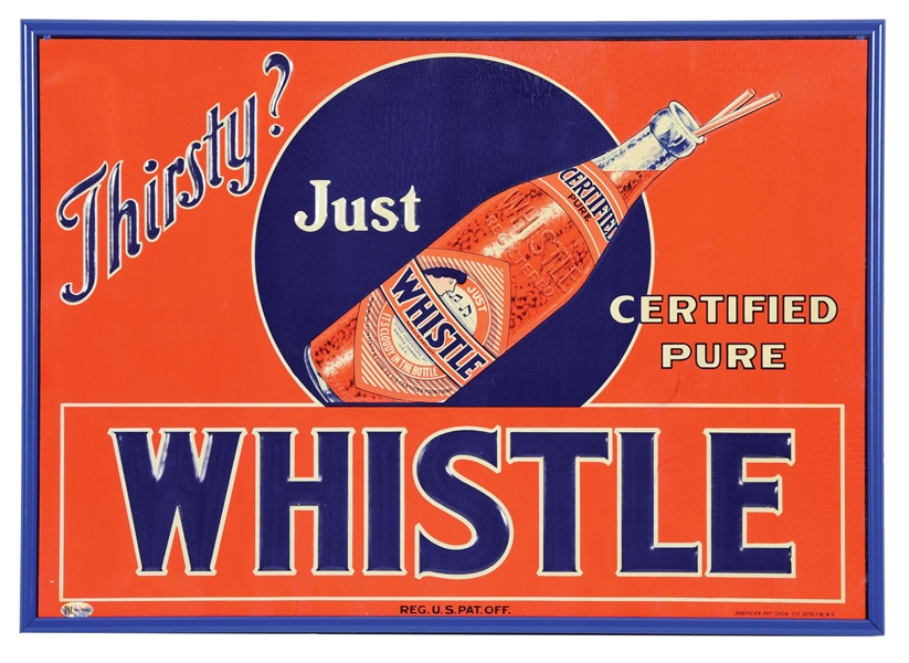 THIRSTY? JUST WHISTLE SODA POP EMBOSSED TIN SIGN W/ BOTTLE GRAPHIC. 
