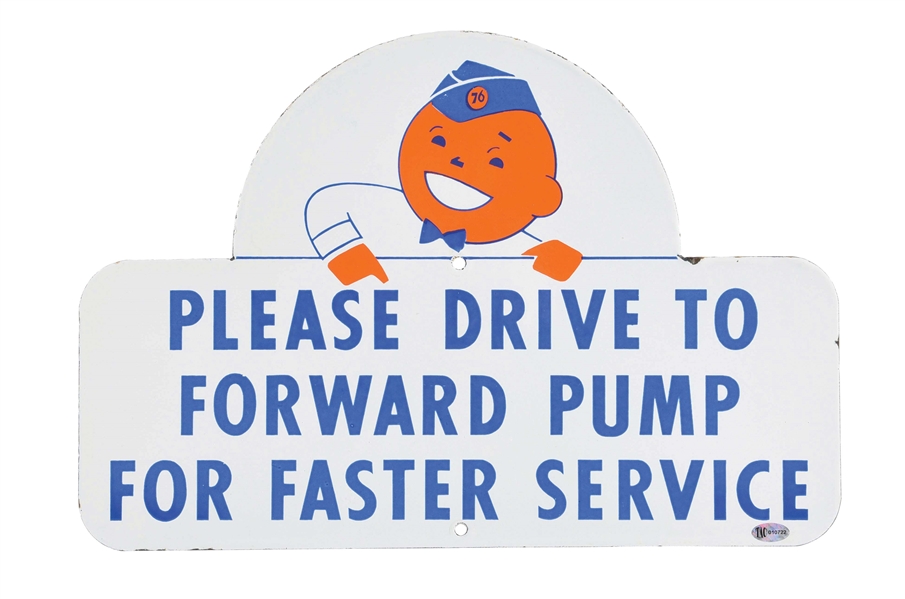 UNION 76 PLEASE DRIVE TO FORWARD PUMP PORCELAIN SERVICE STATION SIGN W/ SPEEDY GRAPHIC. 