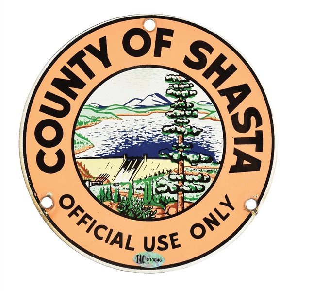 COUNTY OF SHASTA OFFICIAL USE ONLY PORCELAIN SIGN. 