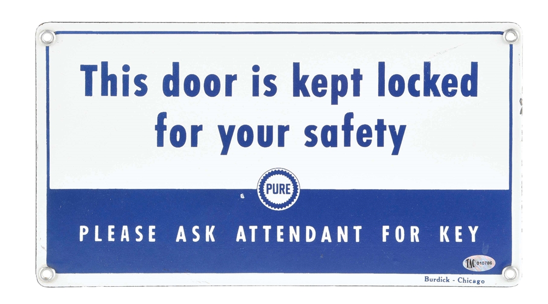PURE "THIS DOOR IS LOCKED FOR YOUR SAFETY" PORCELAIN SERVICE STATION RESTROOM SIGN.