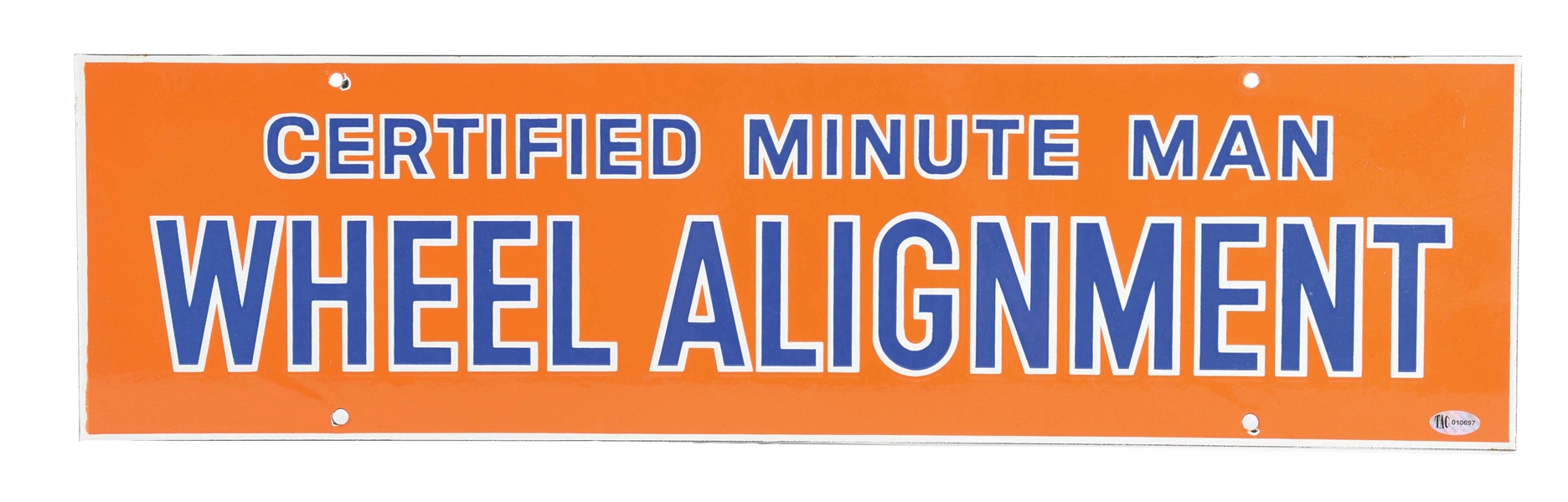 UNION 76 CERTIFIED MINUTE MAN WHEEL ALIGNMENT PORCELAIN SERVICE STATION SIGN. 