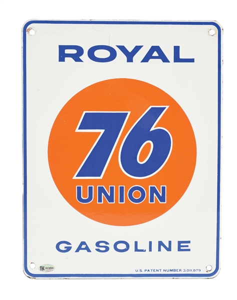 UNION 76 ROYAL GASOLINE PORCELAIN PUMP PLATE SIGN.