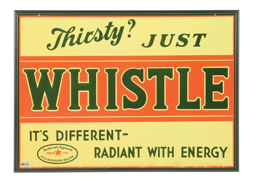 THIRSTY? JUST WHISTLE EMBOSSED TIN SIGN W/ ADDED DISPLAY FRAME. 