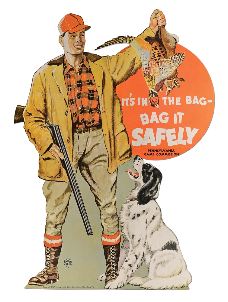 LARGE AND ATTRACTIVE 1947 PA GAME COMMISSION "ITS IN THE BAG - BAG IT SAFELY" DIECUT.