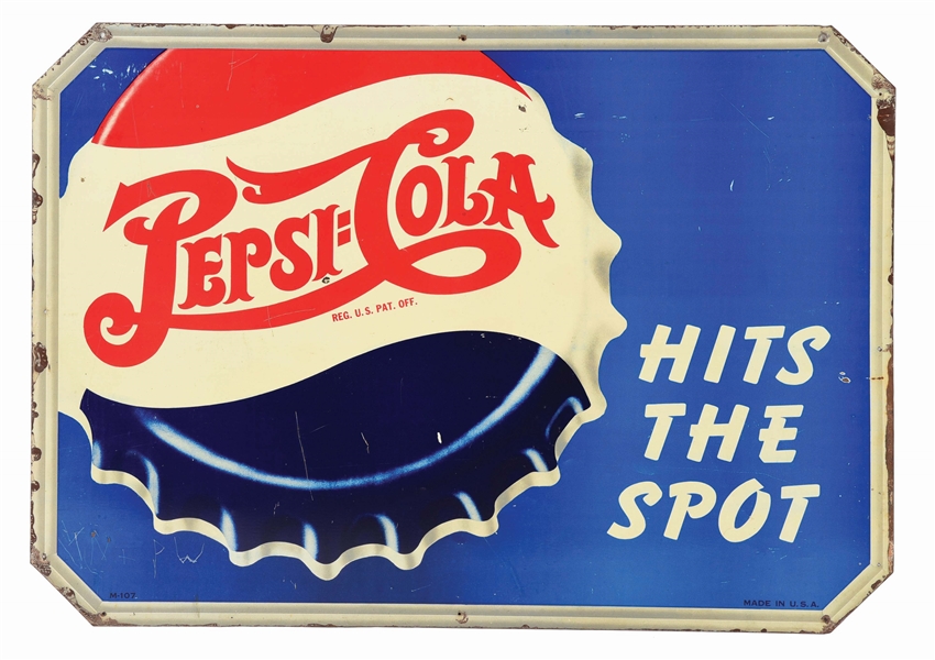 PEPSI-COLA "HITS THE SPOT" ADVERTISEMENT SIGN.