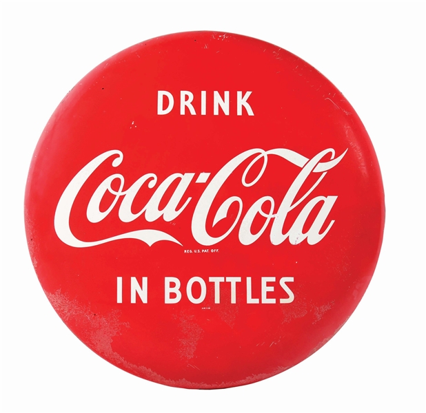 SNGLE SIDED TIN 36" "DRINK COCA-COLA" BOTTLE BUTTON SIGN.