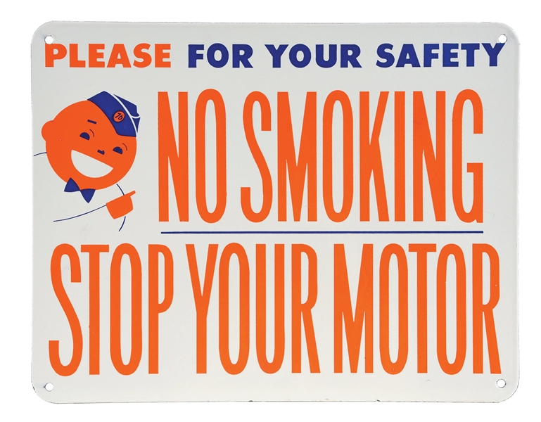 OUTSTANDING UNION 76 NO SMOKING STOP YOUR MOTOR PORCELAIN SIGN W/ SPEEDY GRAPHIC. 