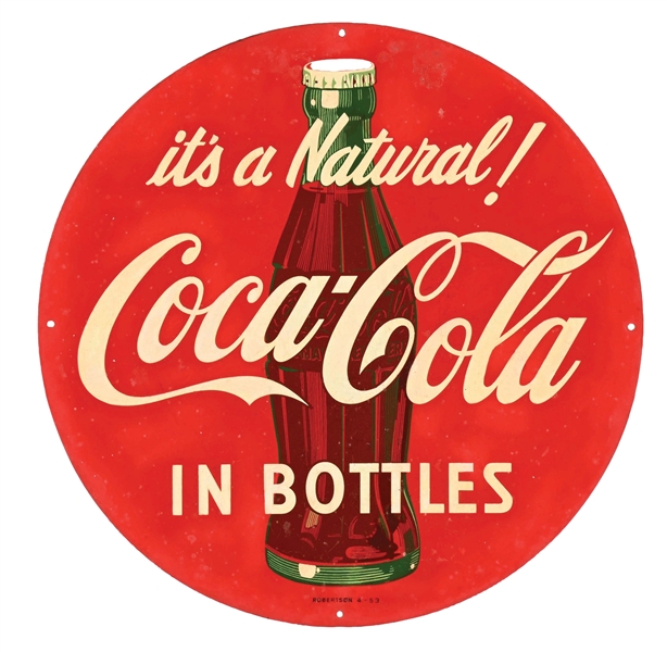EXCEPTIONALLY RARE "ITS A NATURAL" COCA-COLA TIN SIGN W/ BOTTLE GRAPHIC.