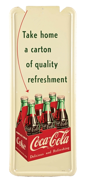 COCA-COLA "TAKE HOME A CARTON OF QUALITY REFRESHMENT" SELF-FRAMED TIN PILASTER SIGN W/SIX PACK GRAPHIC.