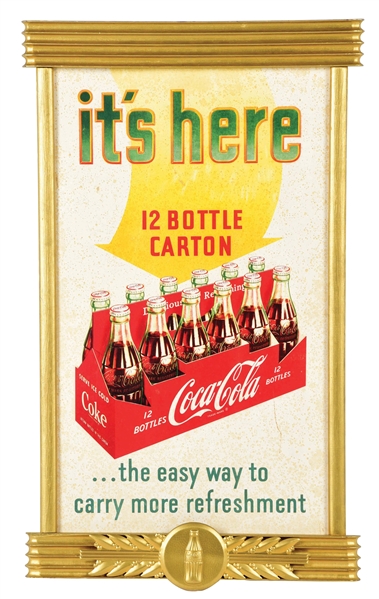 FRAMED "ITS HERE 12 BOTTLE CARTON... THE EASY WAY TO CARRY MORE REFRESHMENT" COCA-COLA CARDBOARD LITHOGRAPH W/12 PACK GRAPHIC.