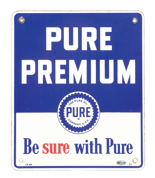 PURE PREMIUM GASOLINE "BE SURE WITH PURE" PORCELAIN PUMP PLATE SIGN.