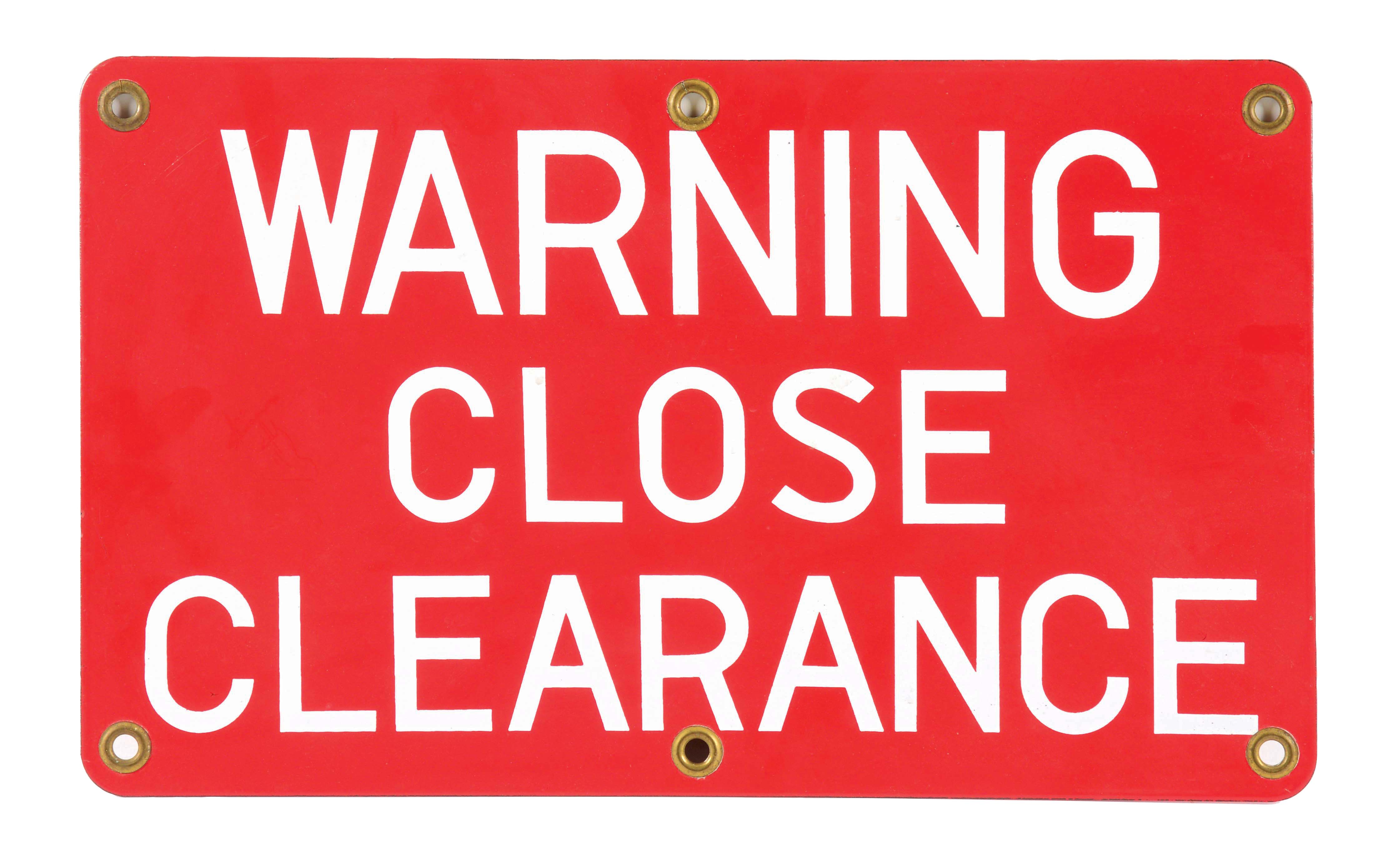 Lot Detail Warning Close Clearance Sign