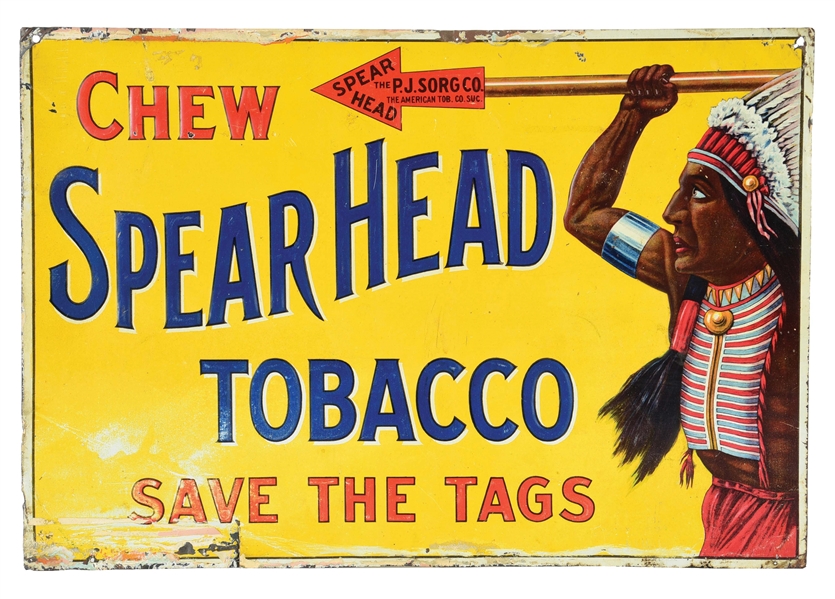 SPEARHEAD TOBACCO EMBOSSED TIN SIGN W/ NATIVE AMERICAN GRAPHIC.