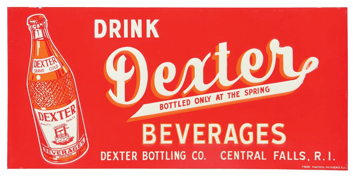 PRISTINE "DRINK DEXTER BEVERAGES" EMBOSSED TIN SIGN W/ BOTTLE GRAPHIC.