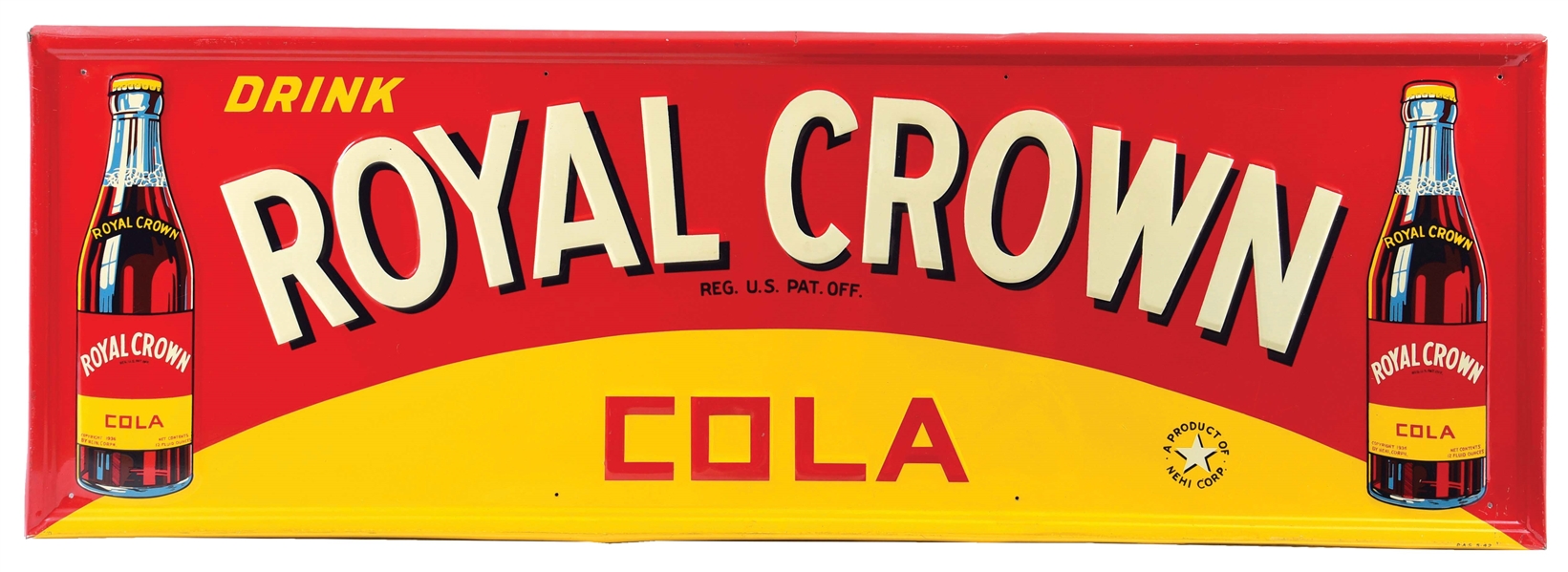 OUTSTANDING "DRINK ROYAL CROWN COLA" SELF-FRAMED EMBOSSED TIN SIGN W/ DOUBLE BOTTLE GRAPHIC.