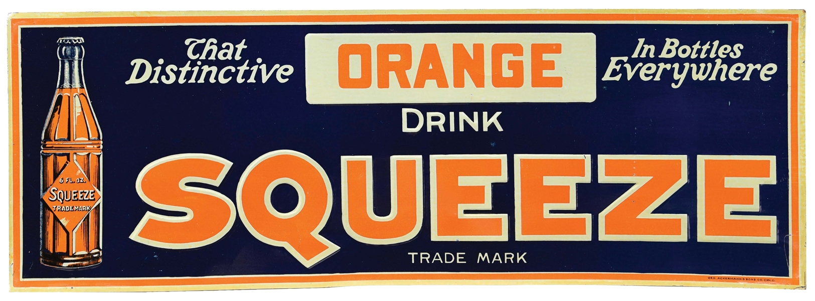 DRINK SQUEEZE ORANGE SODA IN BOTTLES TIN LITHOGRAPH W/ BOTTLE GRAPHIC..