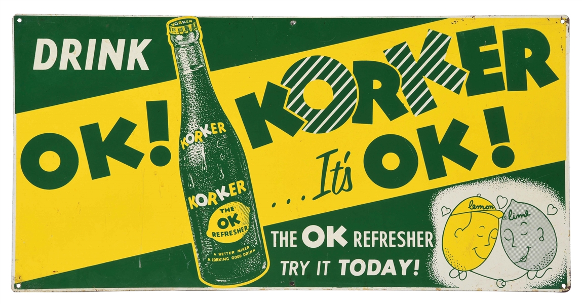 DRINK KORKER PAINTED TIN SIGN W/BOTTLE GRAPHIC.