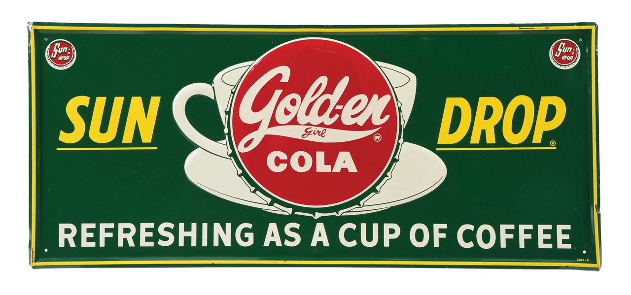 SUN-DROP GOLDEN GIRL COLA SELF-FRAMED EMBOSSED TIN SIGN W/ COFFEE CUP GRAPHIC.