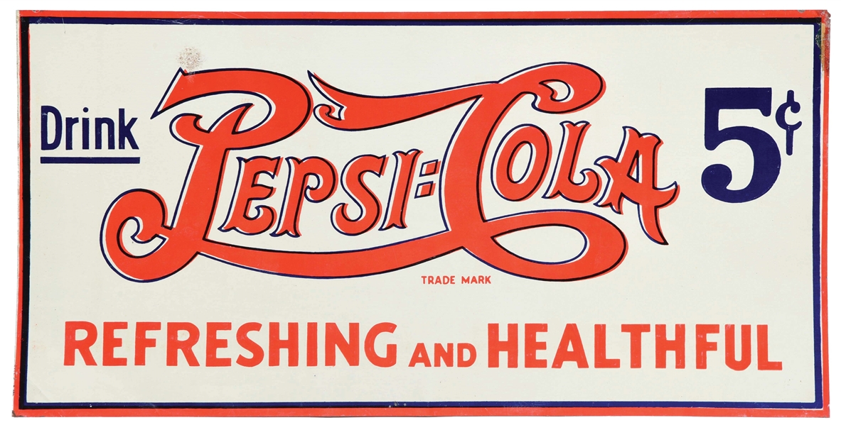 DRINK PEPSI-COLA REFRESHING AND HEALTHFUL TIN SIGN W/ 5 CENT LOGO.